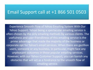 Email Support Help Number for USA  1 866 501 0503 - slide 1