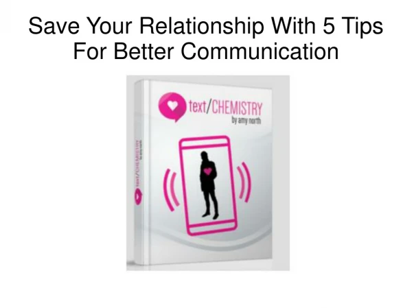 Save Your Relationship With 5 Tips For Better Communication
