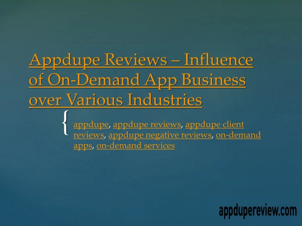 appdupe reviews influence of on demand app business over various industries