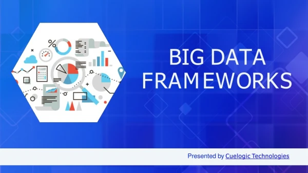 Big Data Frameworks
