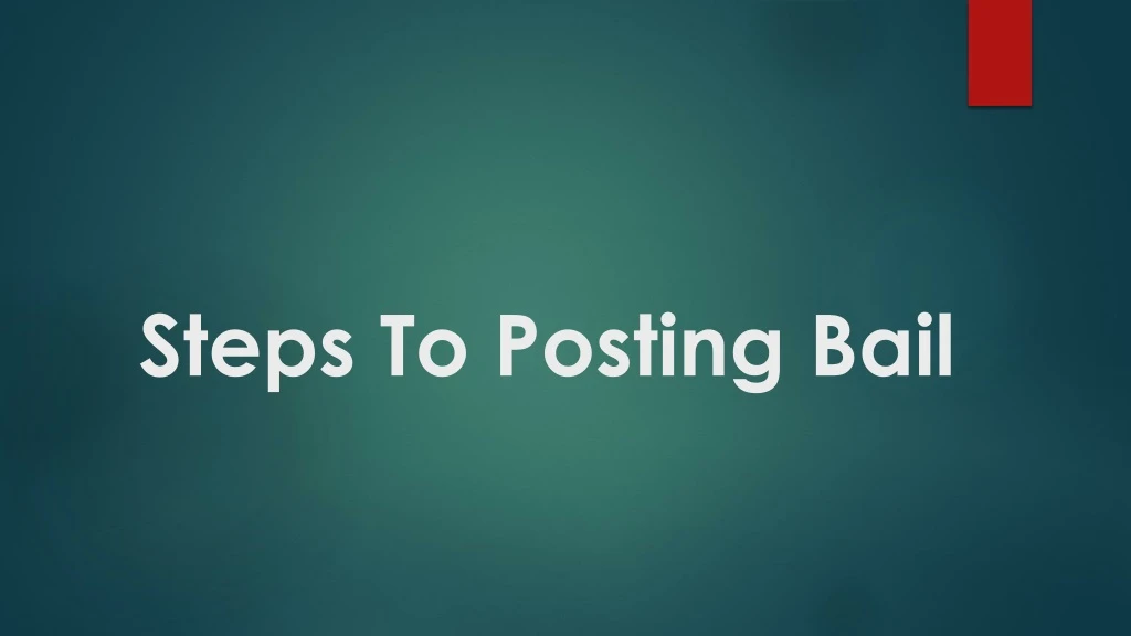 steps to posting bail
