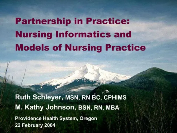 Partnership in Practice: Nursing Informatics and Models of Nursing Practice