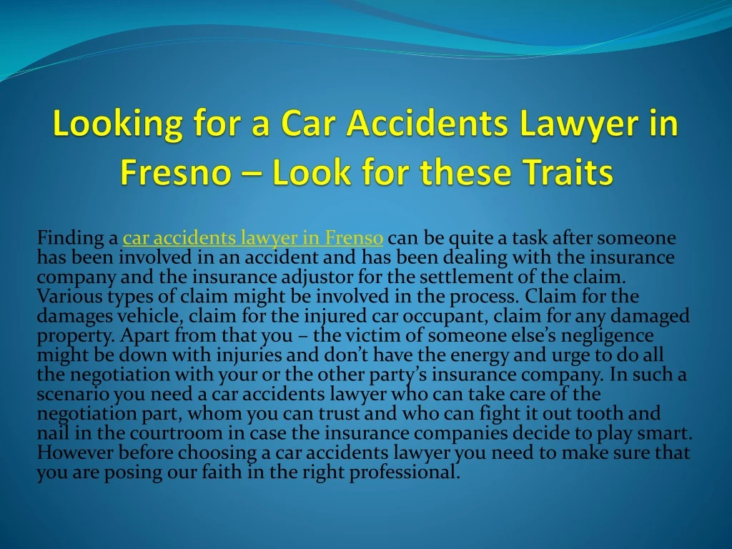 looking for a car accidents lawyer in fresno look for these traits
