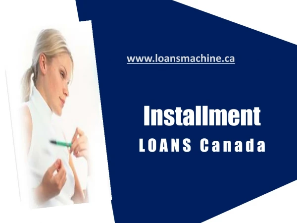 No Credit Check Installment Loans Canada - LoansMachine.ca