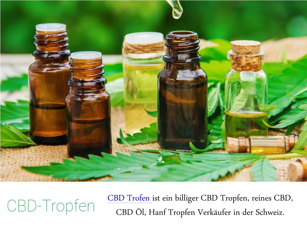 cbd trofen ist ein billiger cbd tropfen reines