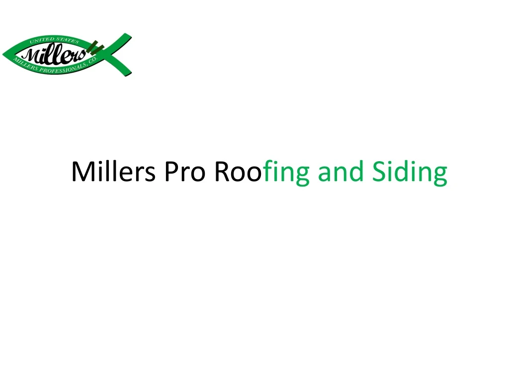 millers pro roo fing and siding