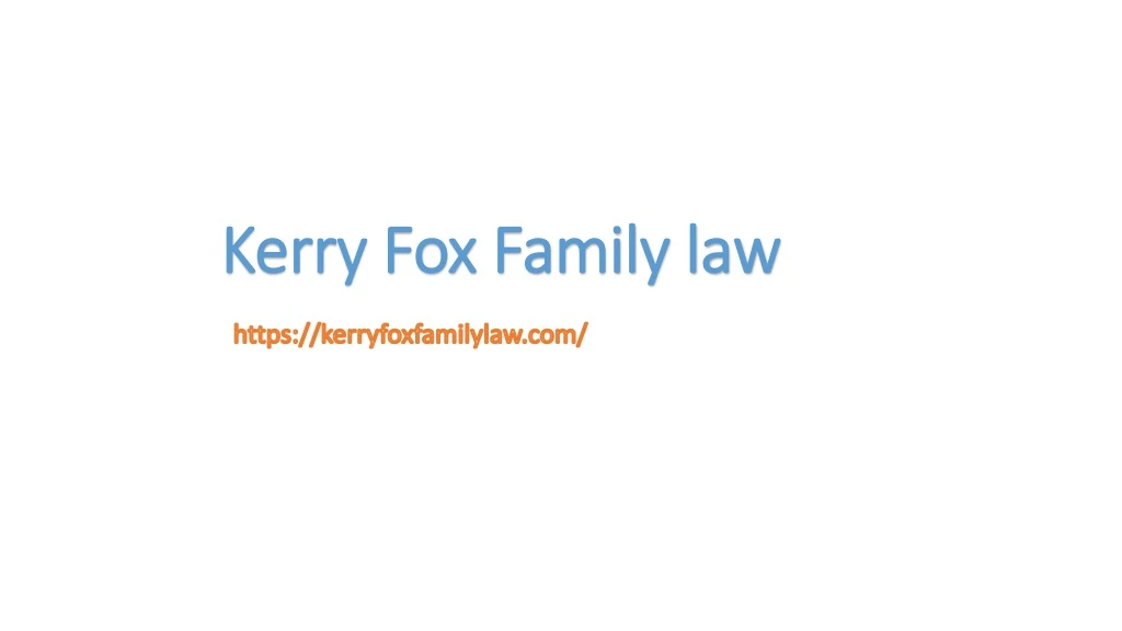 kerry fox family law