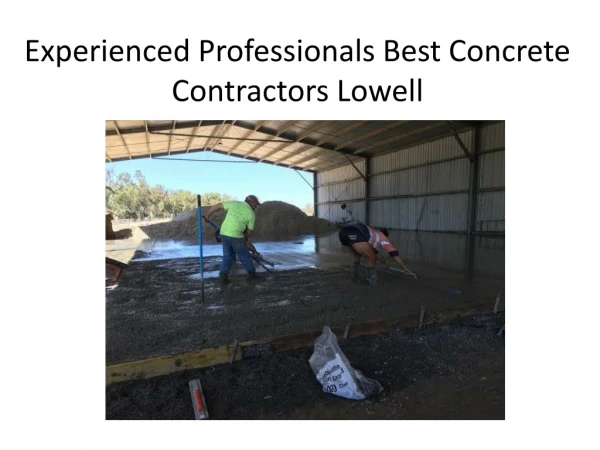 Experienced Professionals Best Concrete Contractors Lowell