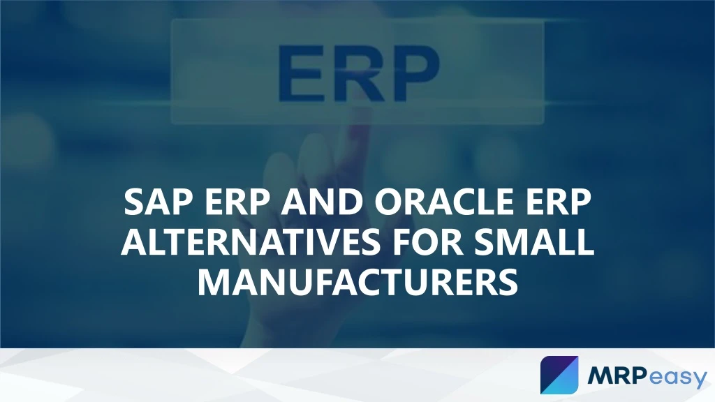 sap erp and oracle erp alternatives for small