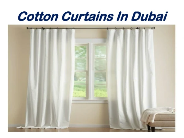Give Elegance Cotton Curtains In Dubai