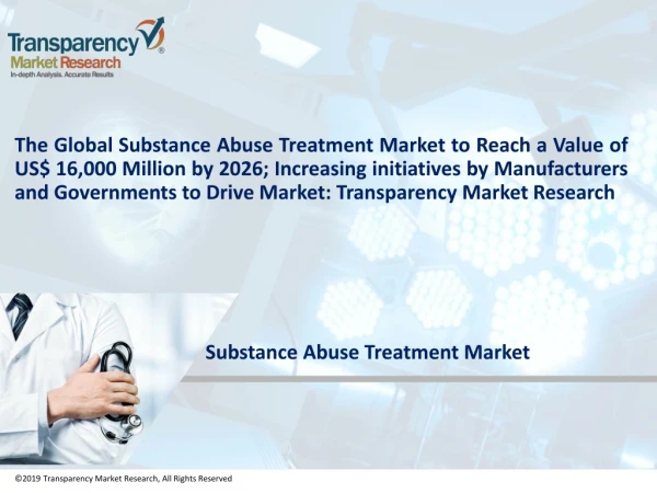 Global Substance Abuse Treatment Market to Become a Worth US$ 16,000 Mn by 2026