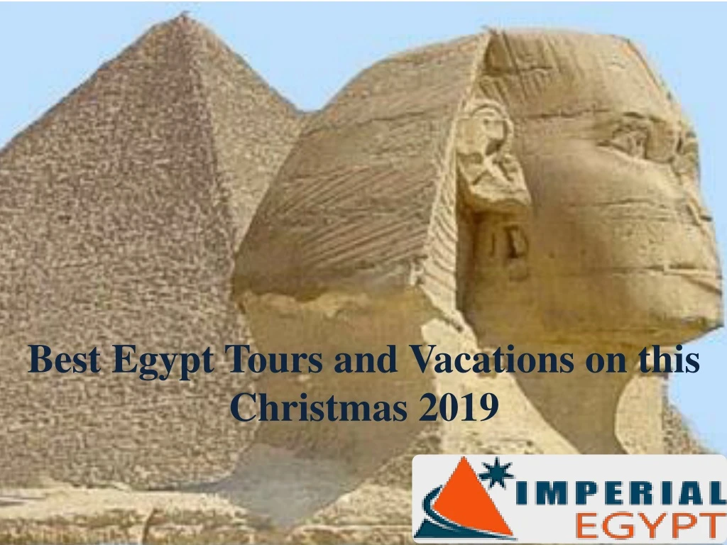 best egypt tours and vacations on this christmas 2019