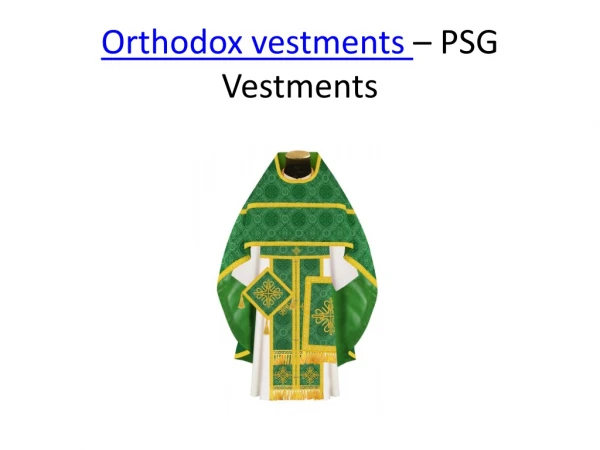 orthodox vestments psg vestments