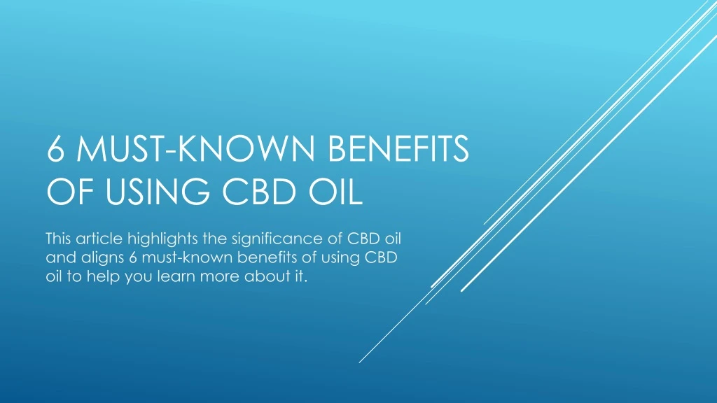 6 must known benefits of using cbd oil