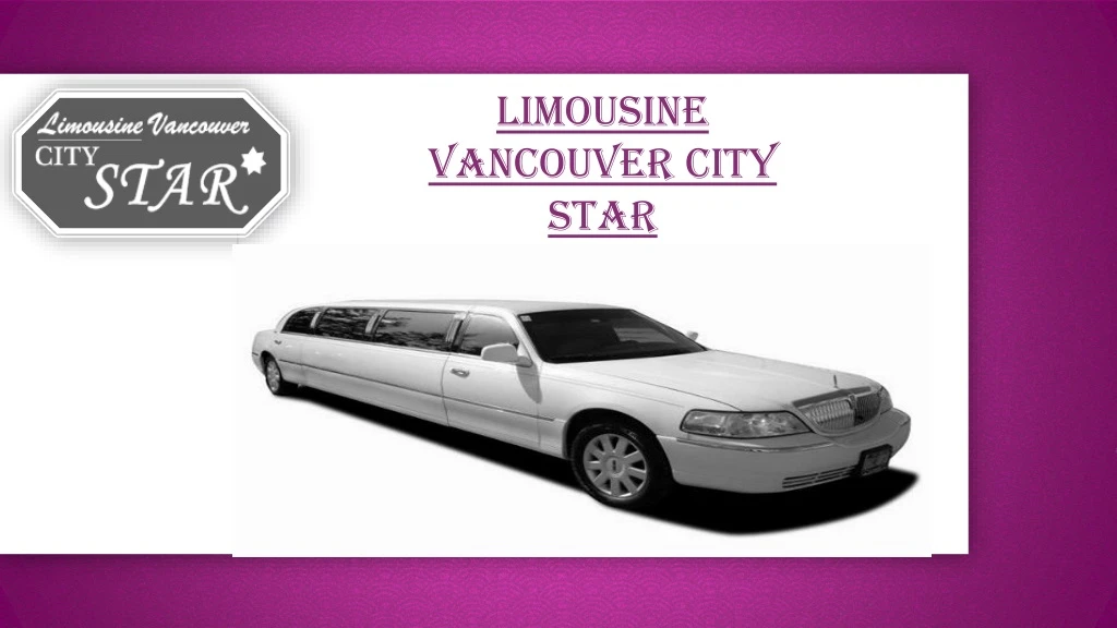 limousine vancouver city star