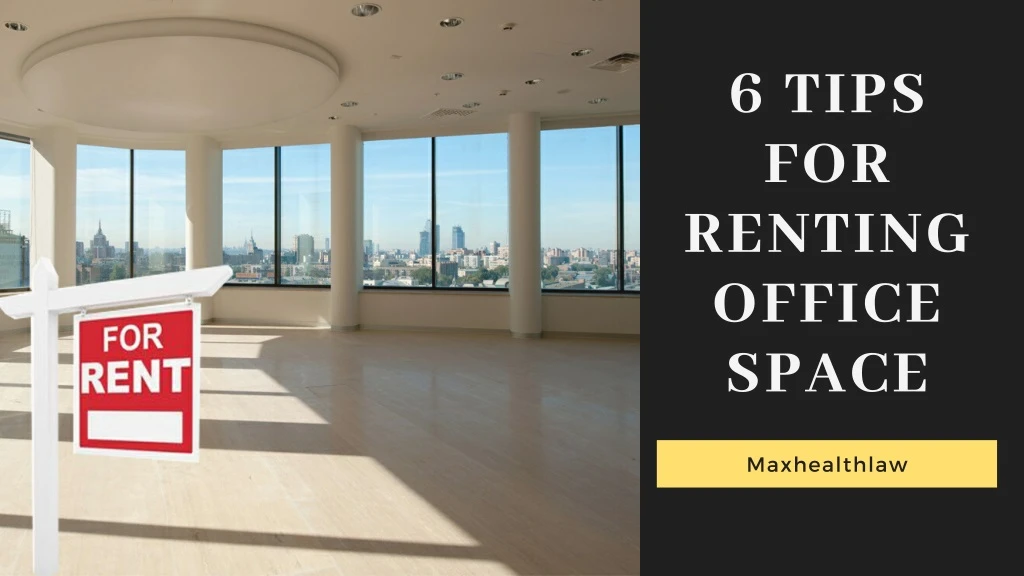 6 tips for renting office space