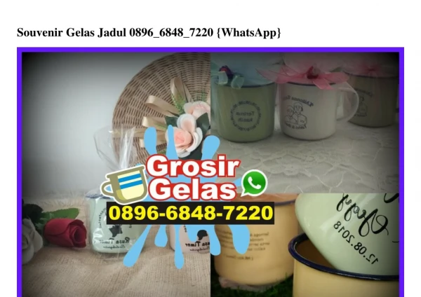 Souvenir Gelas Jadul 0896~6848~7220[wa]