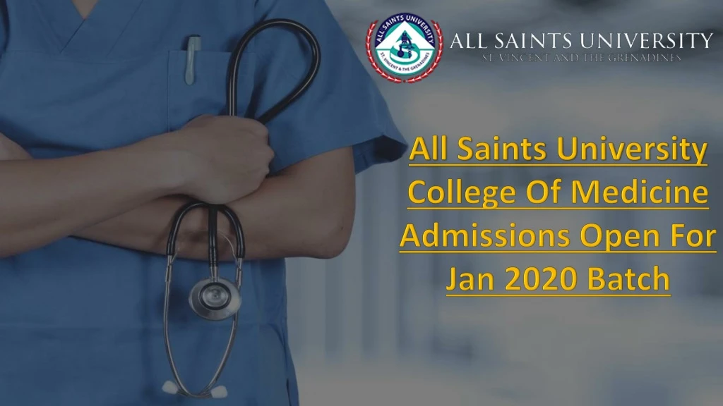all saints university college of medicine