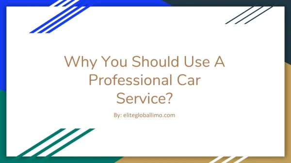 Why You Should Use A Professional Car Service?