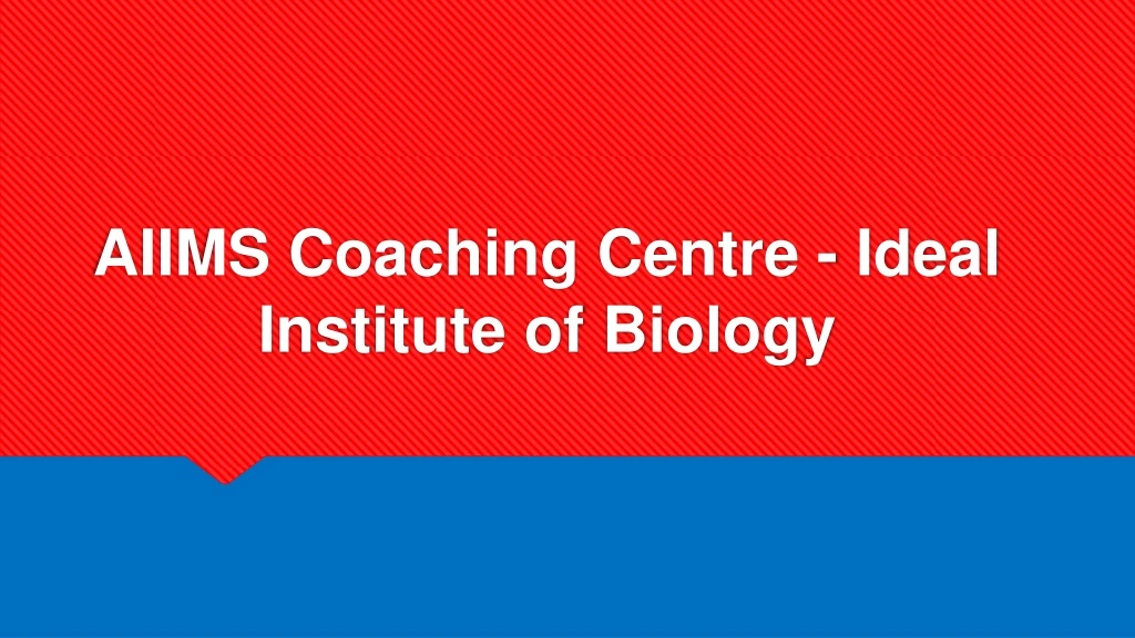 aiims coaching centre ideal institute of biology