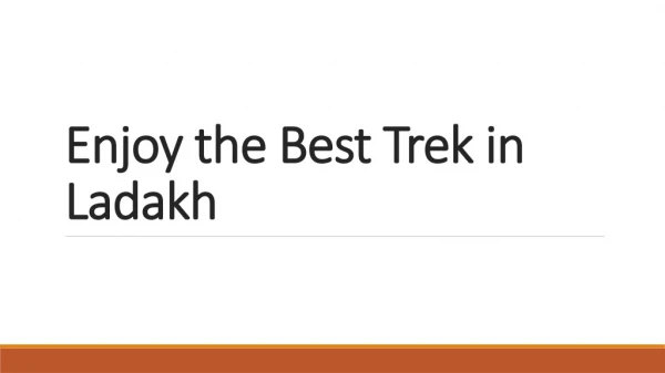 enjoy the best trek in ladakh