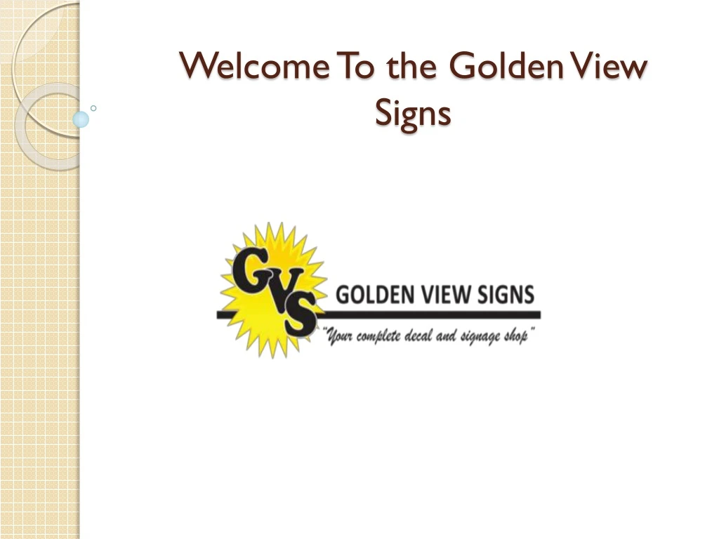 welcome to the golden view signs