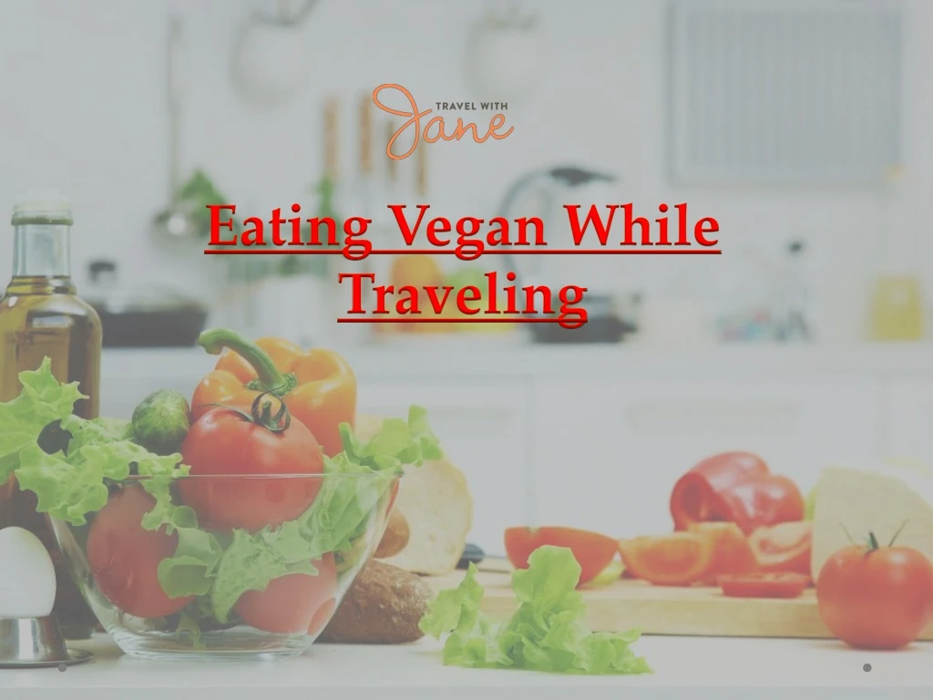eating vegan while traveling
