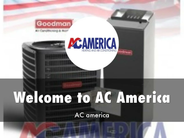 Detail Presentation About AC America