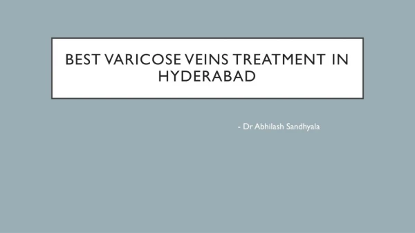 Best Varicose Veins Treatment In Hyderabad