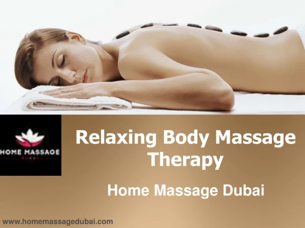 Get Full body massage in Dubai at home and hotel