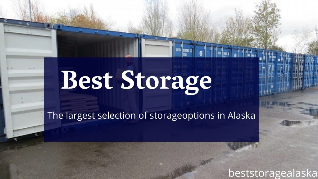 best storage the largest selection