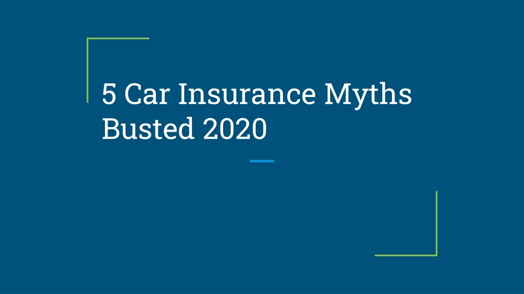 5 car insurance myths busted 2020