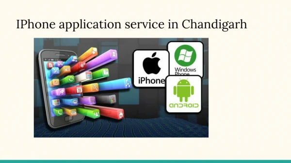The ideal IPhone application service in Chandigarh