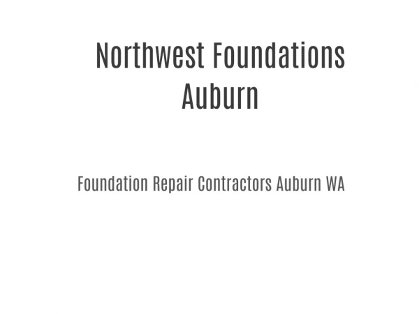 Northwest Foundations Auburn
