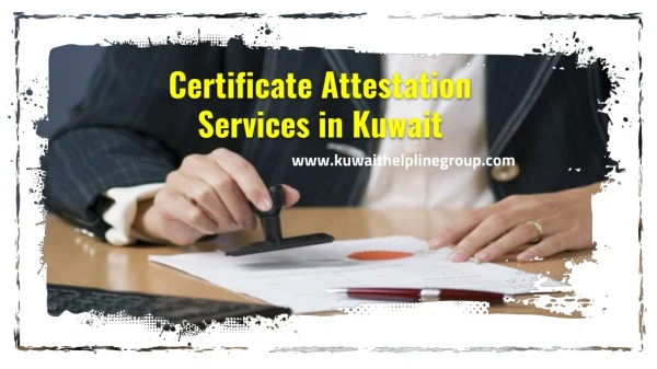 certificate attestation services in kuwait