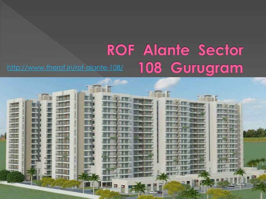 rof alante sector 108 gurugram