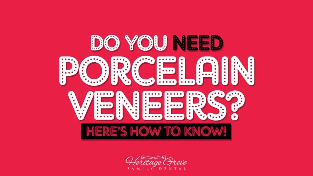 do you need porcelain veneers here s how to know