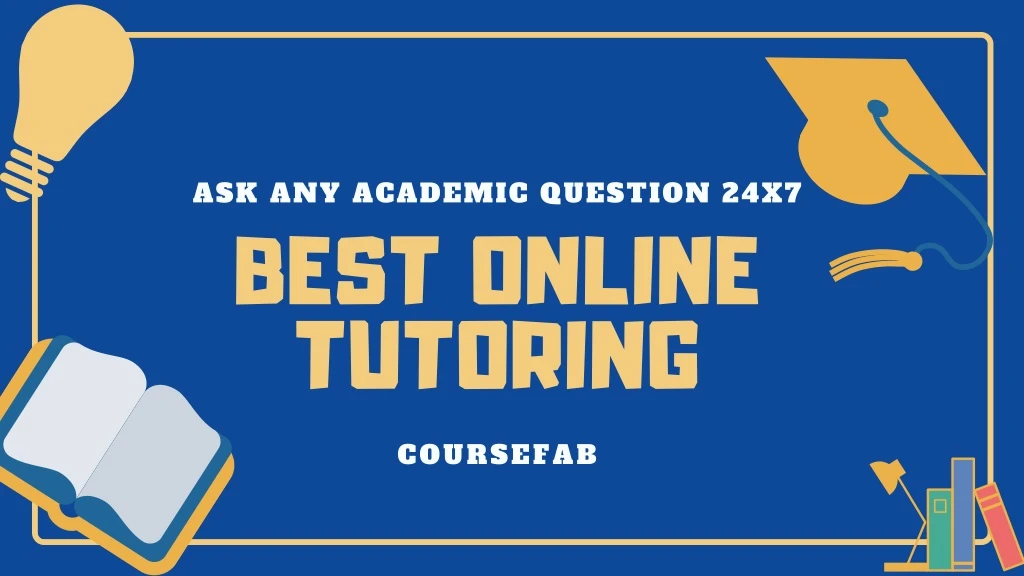 ask any academic question 24x7 best online