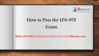 [PDF] How to Pass the 1Z0-973 Exam - slide 1