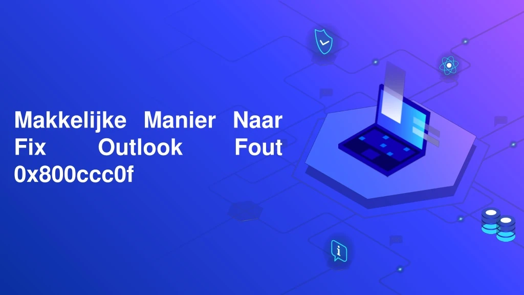 makkelijke manier naar fix outlook fout 0x800ccc0f