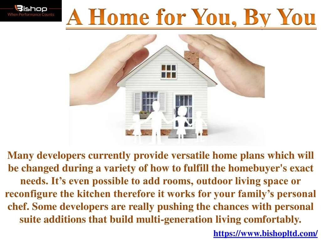many developers currently provide versatile home