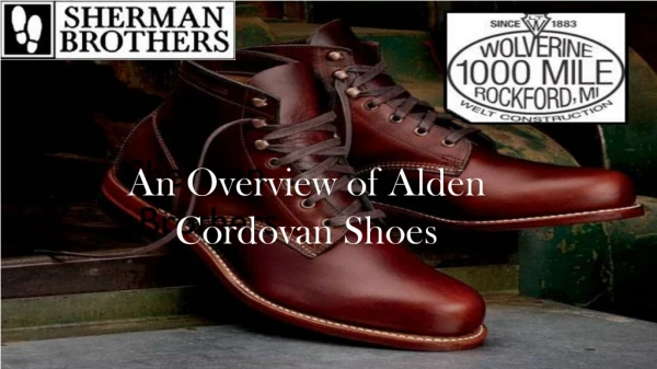 An Overview of Alden Cordovan Shoes