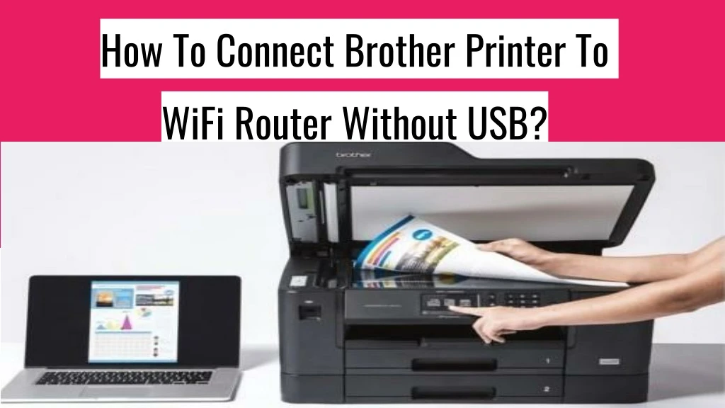 how to connect brother printer to wifi router without usb