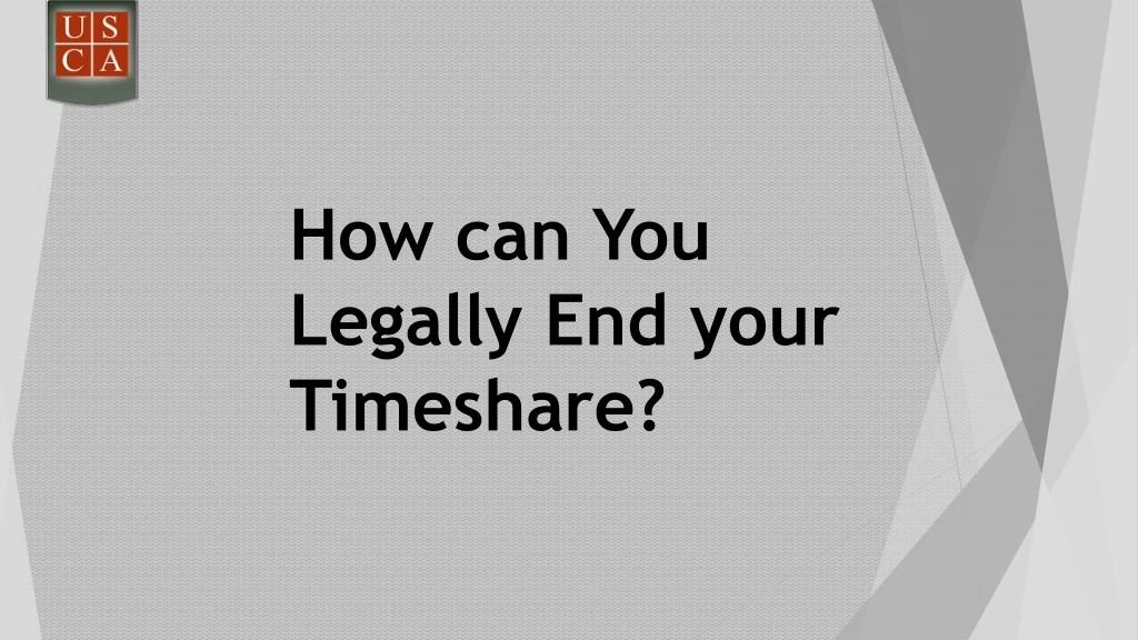 how can you legally end your timeshare