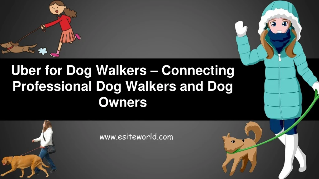 uber for dog walkers connecting professional dog walkers and dog owners