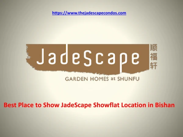 Best Place to Show JadeScape Showflat Location in Bishan - thejadescapecondos.com