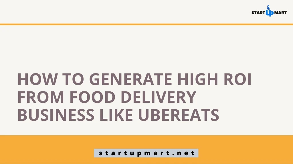 how to generate high roi from food delivery