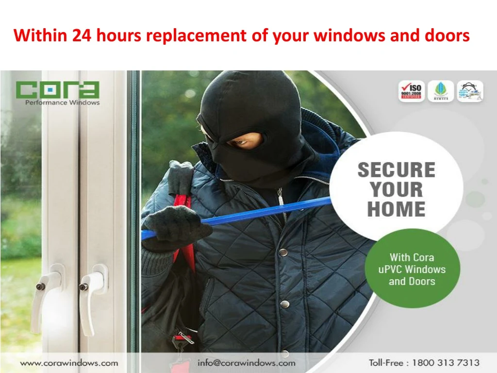 within 24 hours replacement of your windows