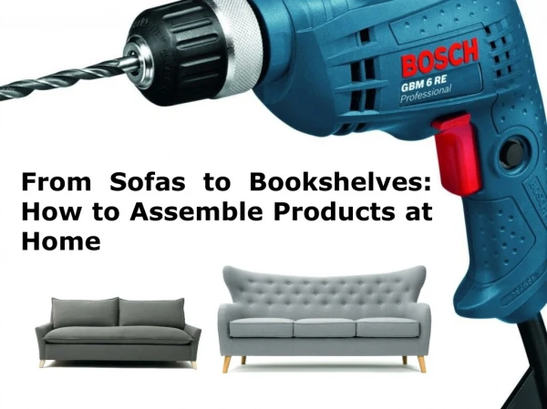 How To Assemble Products at Home