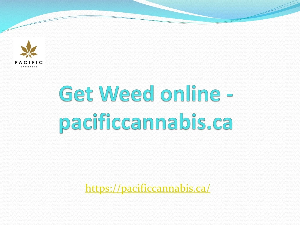 get weed online pacificcannabis ca